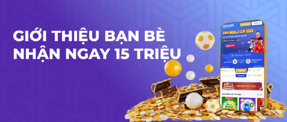 giới thiệu bạn bè tặng ngay 15 triệu