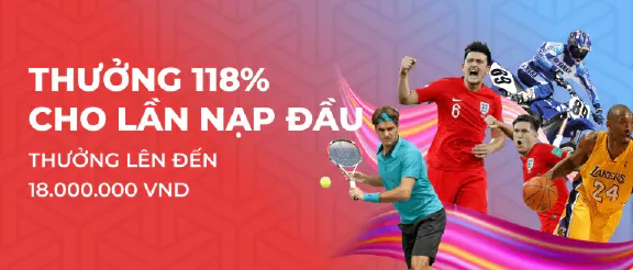 thưởng 118% cho lần nạp đầu