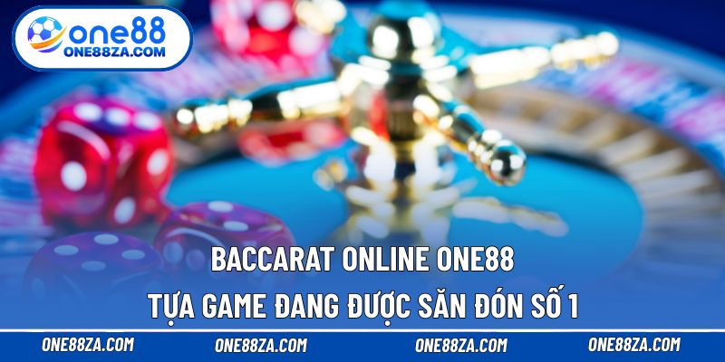 Baccarat online ONE88