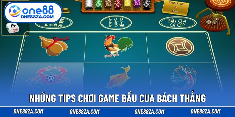 Những tips chơi game Bầu Cua bách thắng