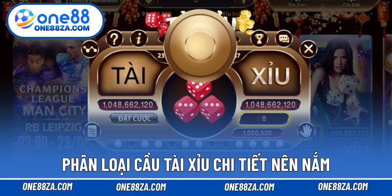 Phân loại cầu Tài Xỉu chi tiết nên nắm