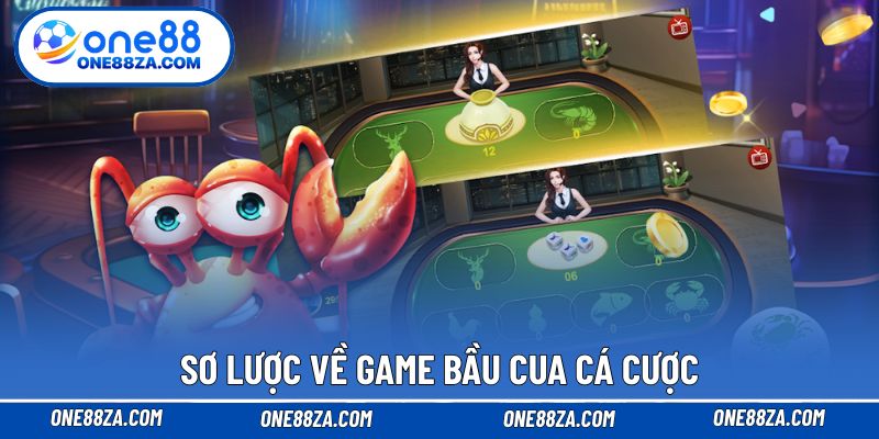 Sơ lược về game Bầu Cua cá cược