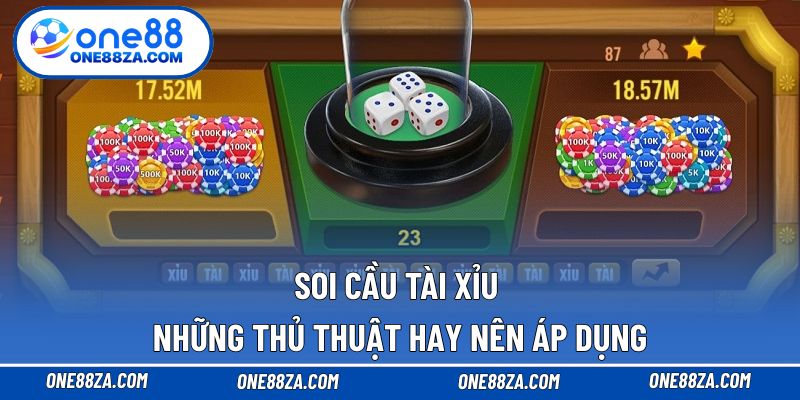 Soi cầu Tài Xỉu