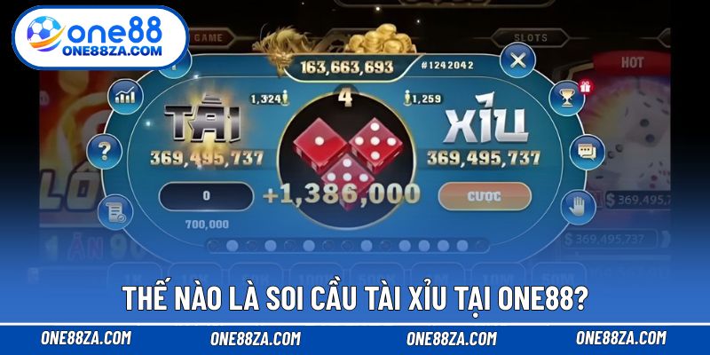 Thế nào là soi cầu Tài Xỉu tại ONE88?