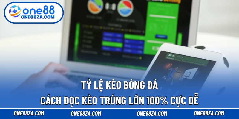 Tỷ lệ kèo bóng đá